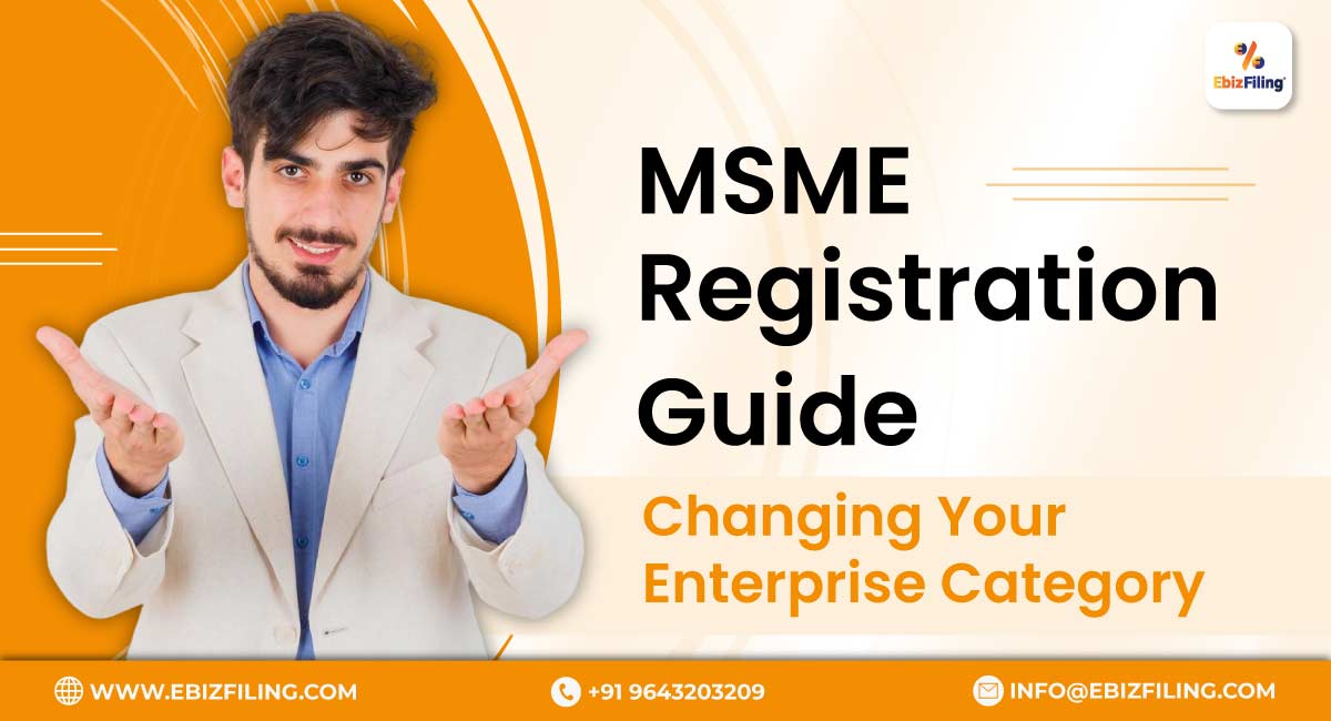 MSME Registration Guide Changing Your Enterprise Category