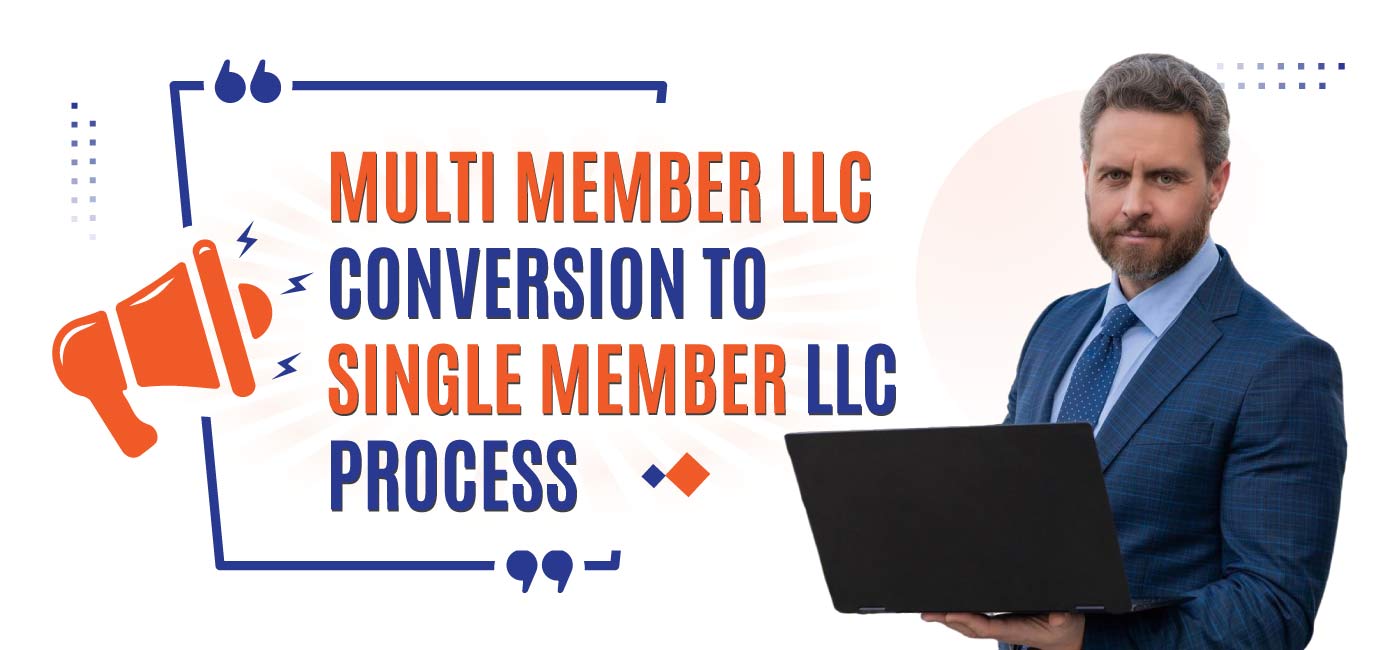 Multi-Member LLC to Single-Member LLC in USA