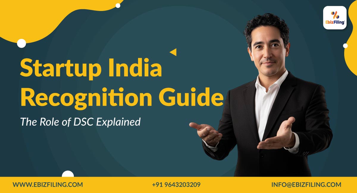 Startup-India-Recognition-Guide-The-Role-of-DSC-Explained