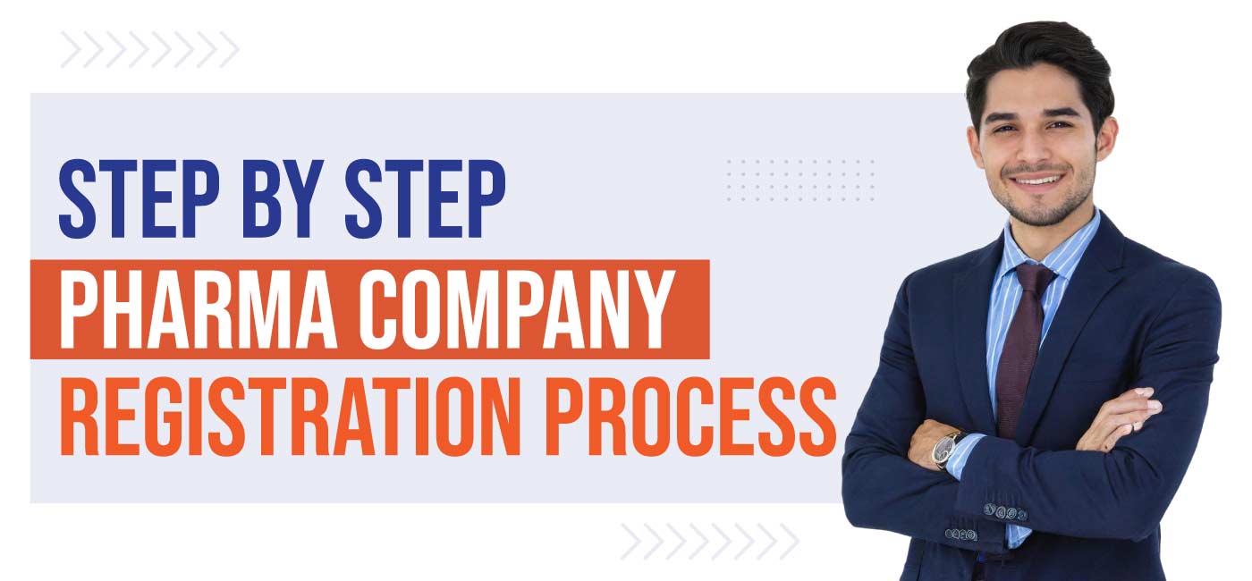Pharma Company Registration Process in India