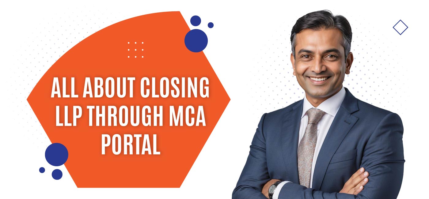 All-About-Closing-LLP-Through-MCA-Portal