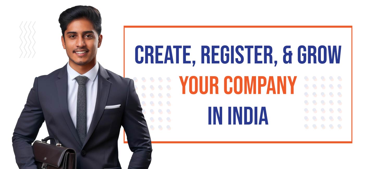 Create Register and Grow Your Company in India