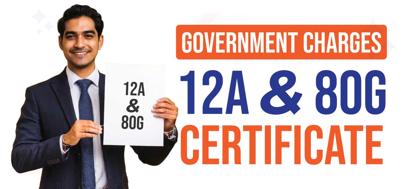 Government Charges for 12A & 80G Certificate