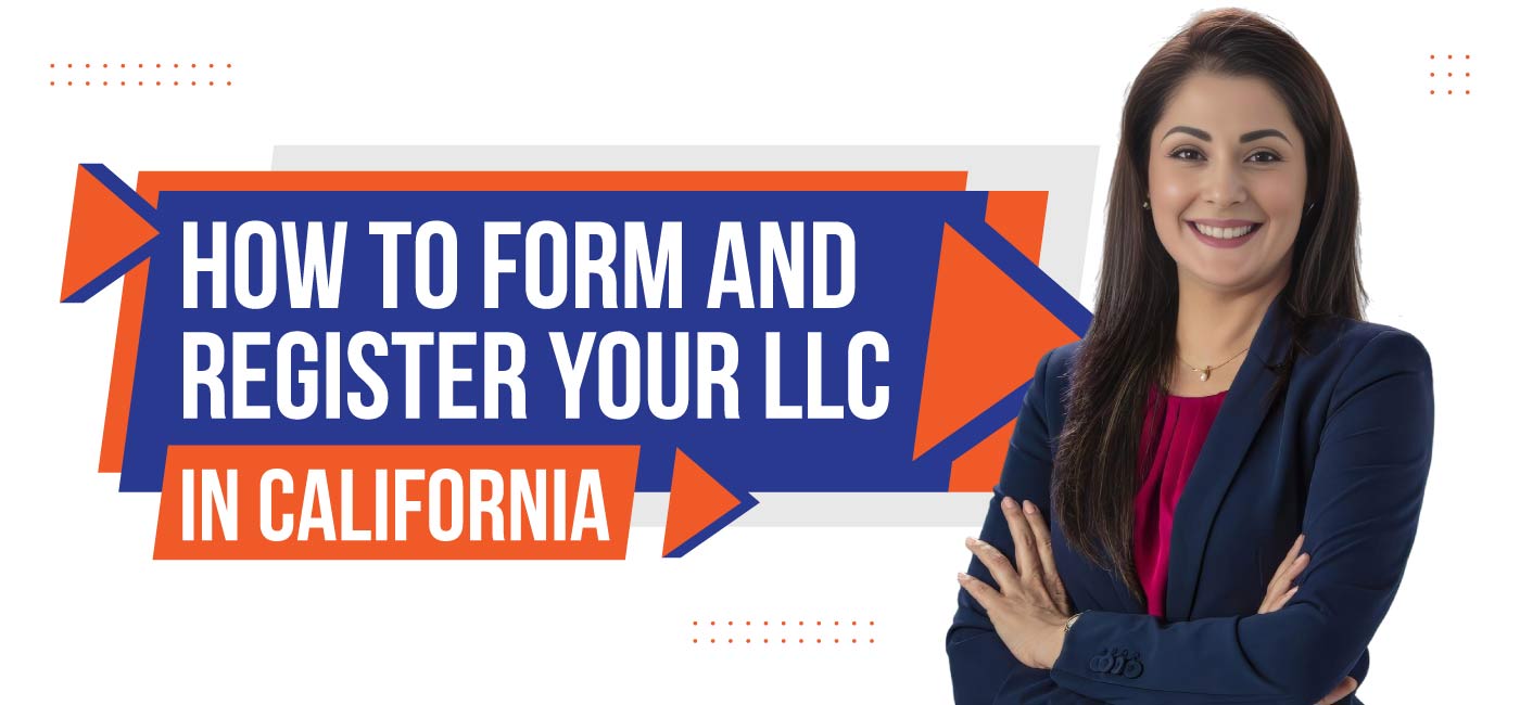 How-to-Form-and-Register-Your-LLC-in-California