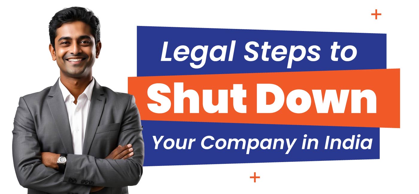 Legal-Steps-to-Shut-Down-Your-Company-in-India