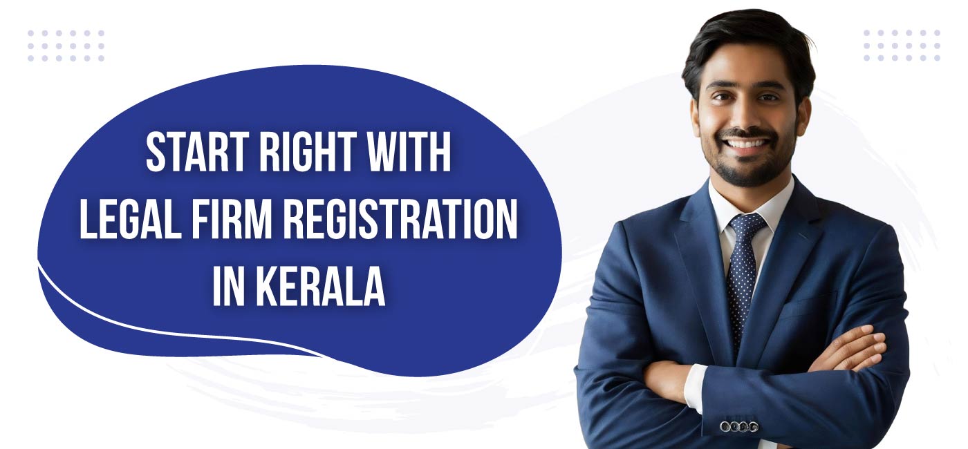 Start-Right-with-Legal-Firm-Registration-in-Kerala
