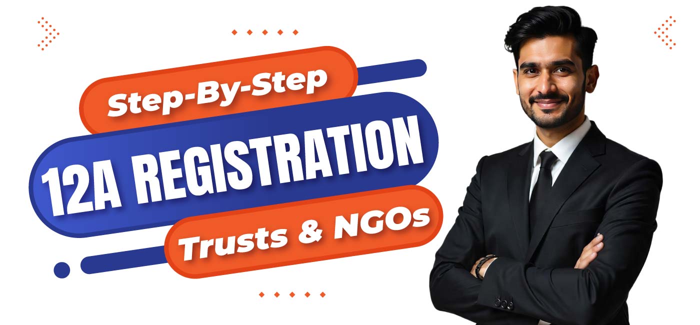 Step by Step 12A Registration for Trusts & NGOs