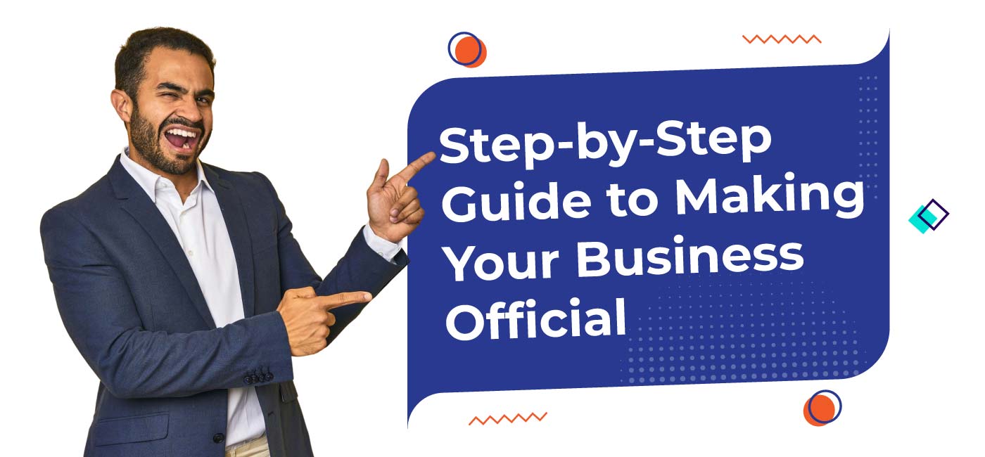 Step-by-Step-Guide-to-Making-Your-Business-Official