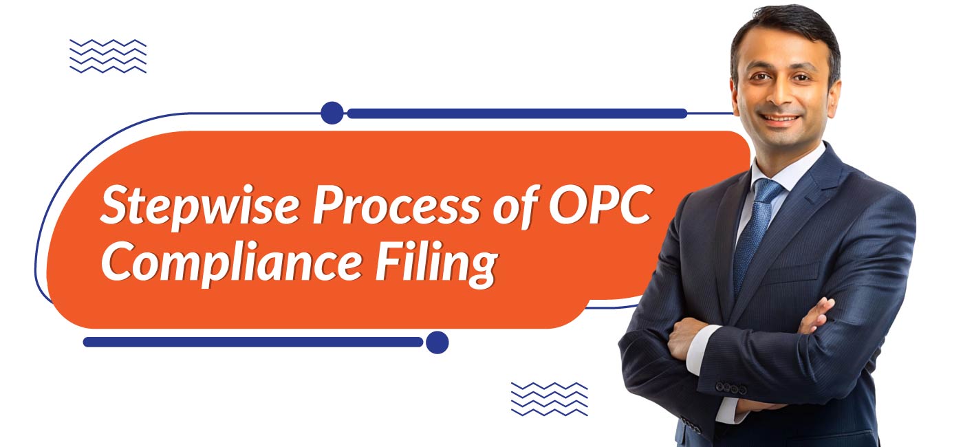 Stepwise Process of OPC Compliance Filing