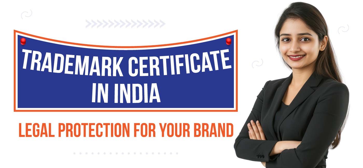 Trademark Certificate in India Legal Protection for Your Brand