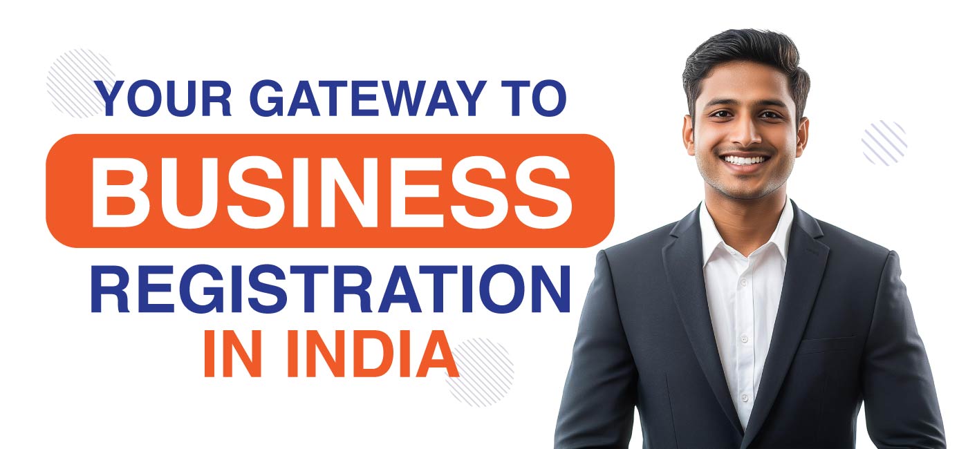 Your Gateway to Business Registration in India