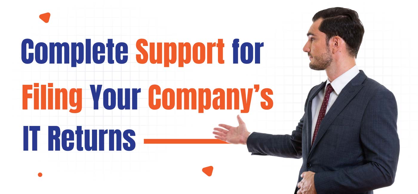 Complete-Support-for-Filing-Your-Company’s-IT-Returns