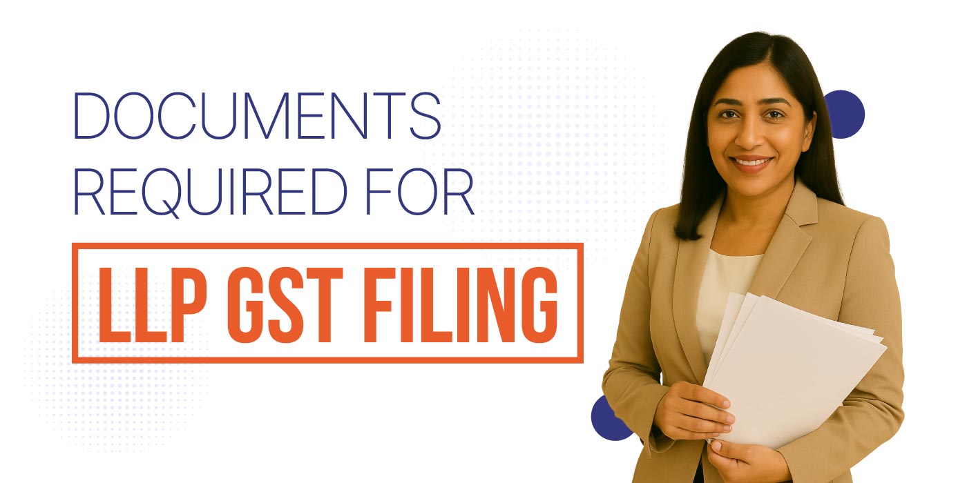 Documents-Required-for-LLP-GST-Filing