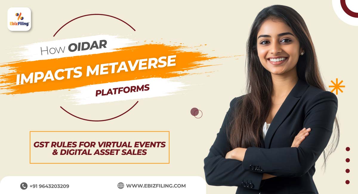 How-OIDAR-Impacts-Metaverse-Platforms-GST-Rules-for-Virtual-Events-and-Digital-Asset-Sales