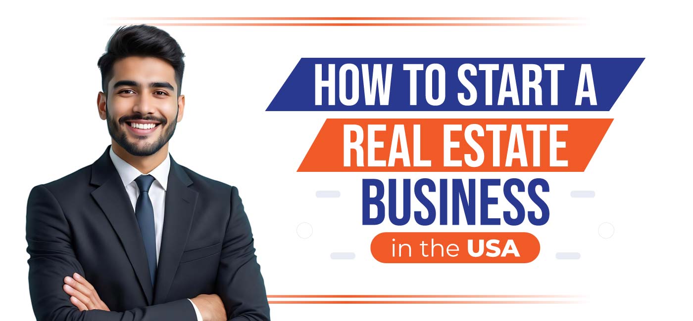 How-to-Start-a-Real-Estate-Business-in-the-USA