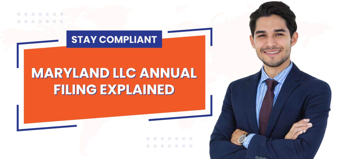 Stay-Compliant-Maryland-LLC-Annual-Filing-Explained