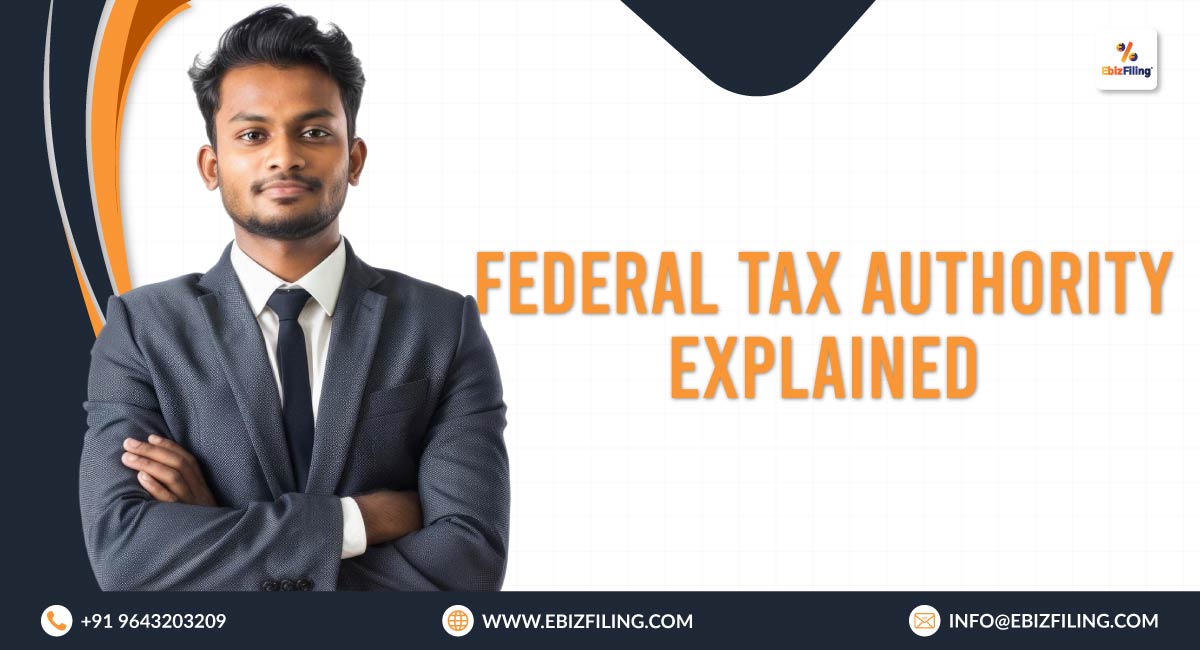 Federal-Tax-Authority-Explained