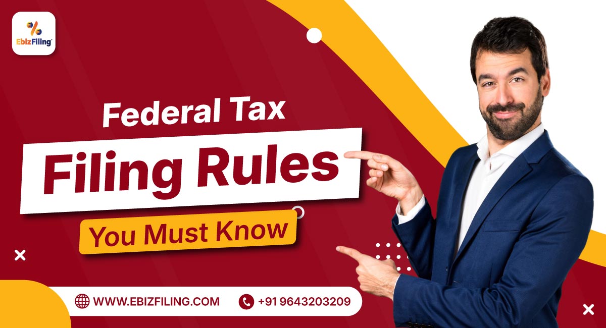 Federal-Tax-Filing-Rules-You-Must-Know