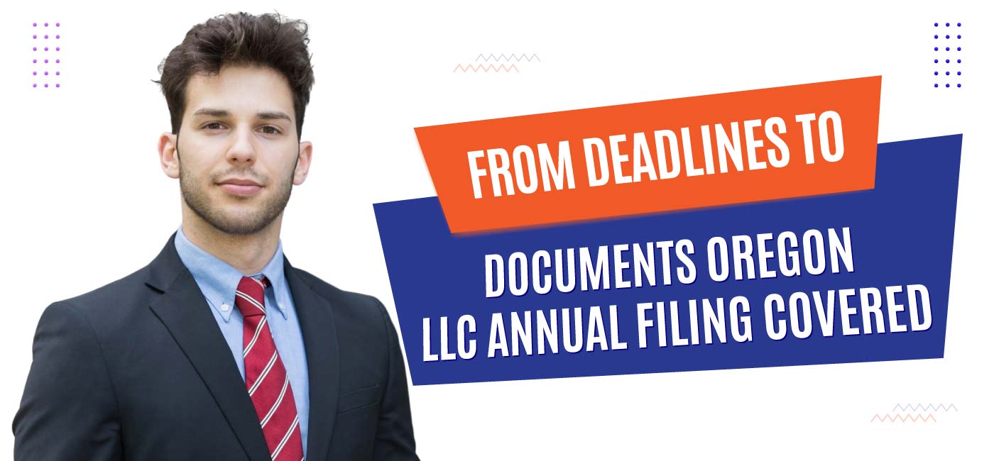 From-Deadlines-to-Documents-Oregon-LLC-Annual-Filing-Covered