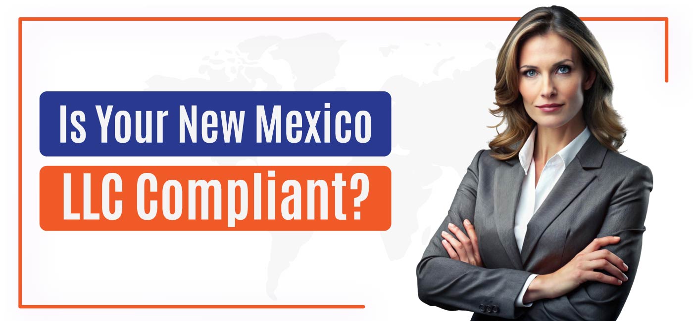 is your new mexico llc compliant?
