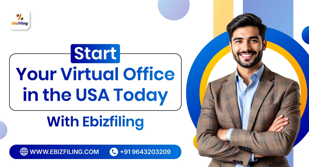 Start-Your-Virtual-Office-in-the-USA-Today-With-Ebizfiling