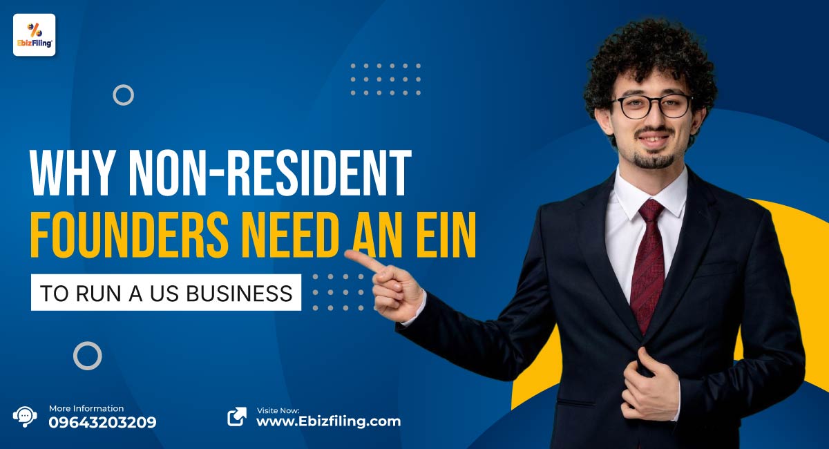 WHY-NON-RESIDENT-FOUNDERS-NEED-AN-EIN-TO-RUN-A-US-BUSINESS