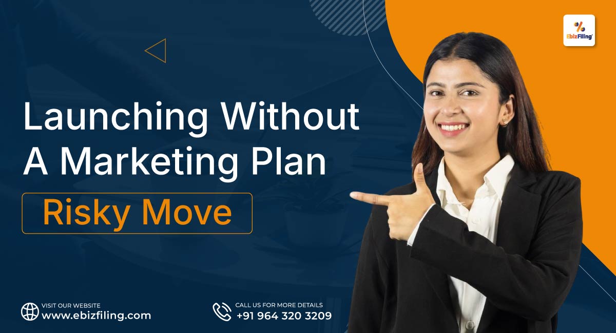 Launching-Without-A-Marketing-Plan.-Risky-Move