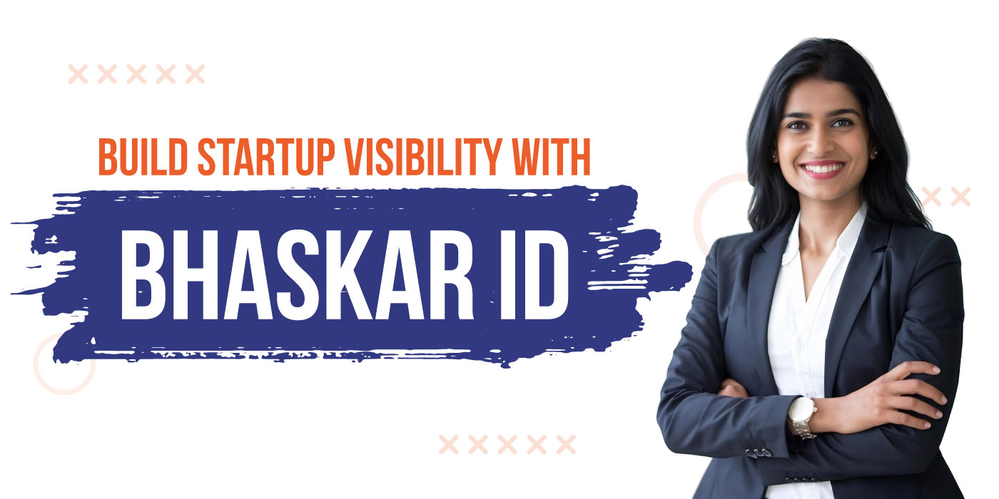 Build-Startup-Visibility-With-Bhaskar-ID