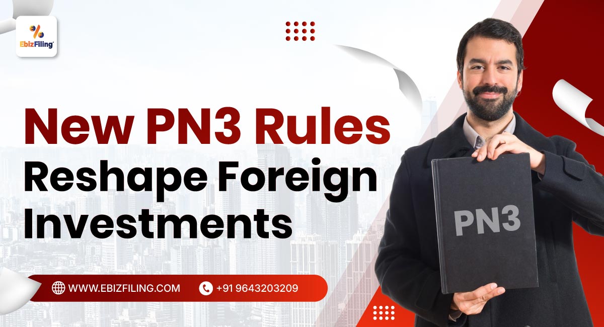 new pn3 rules reshape foreign investments