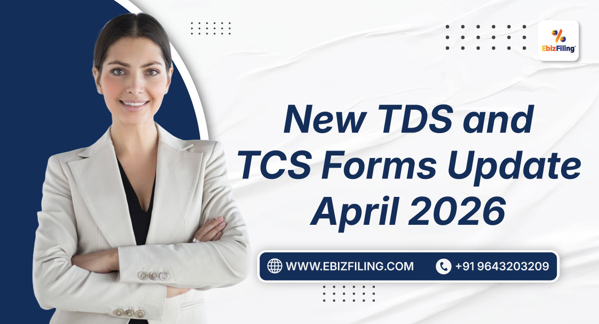 New TDS and TCS forms update April 2026 with changes in format, filing requirements, and compliance rules