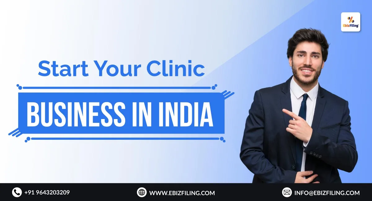 Start your clinic business in India with proper registration, setup, and legal compliance