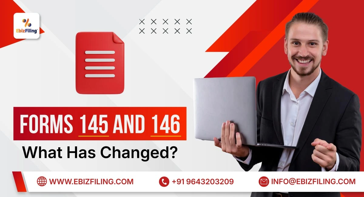 Form 145 and Form 146 changes under the Income Tax Act