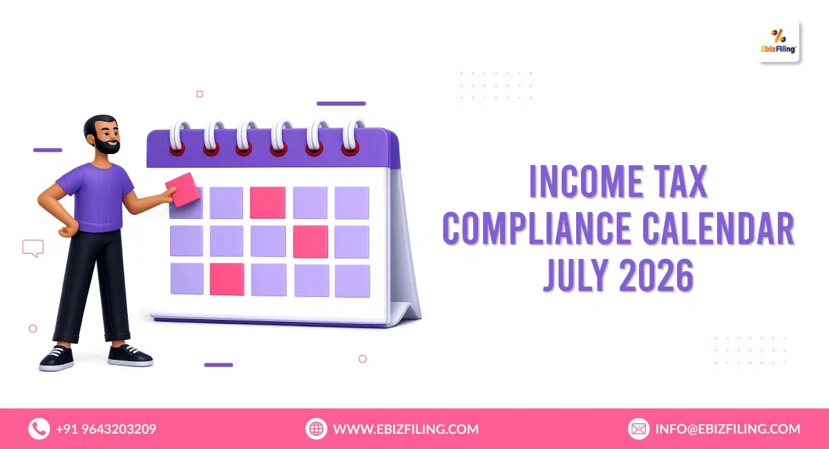 Income Tax Compliance Calendar July 2026 with important tax filing due dates