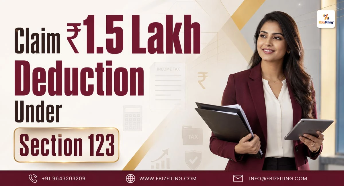 How to claim the ₹1.5 lakh deduction under Section 123