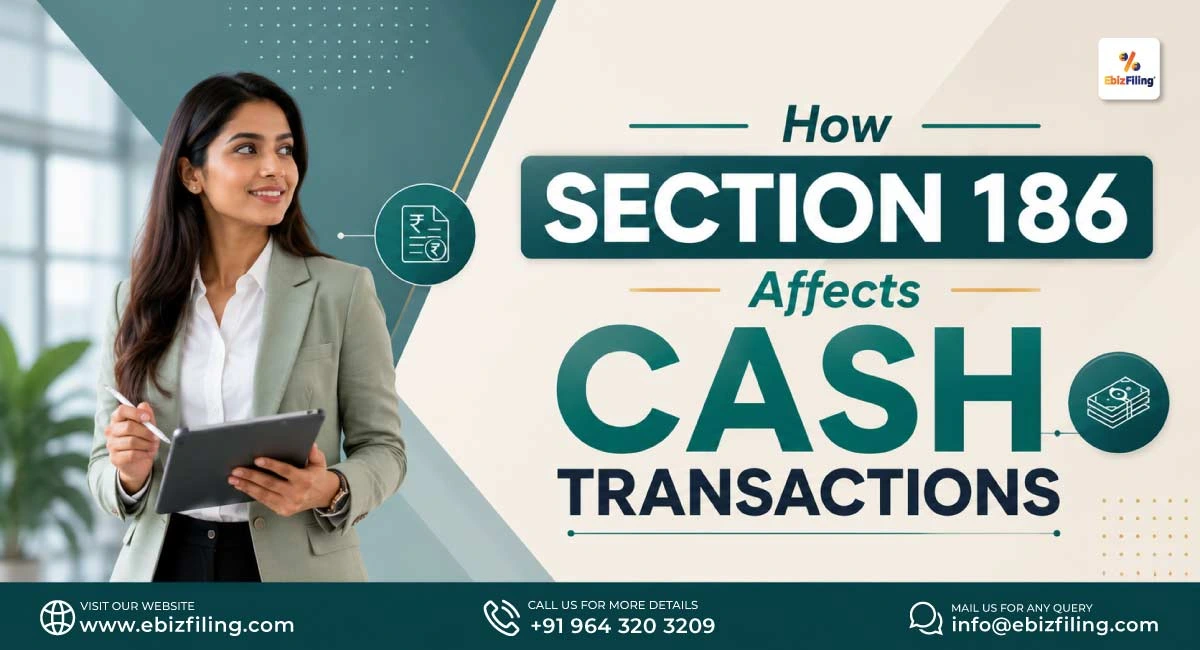 Impact of Section 186 on cash transactions and compliance