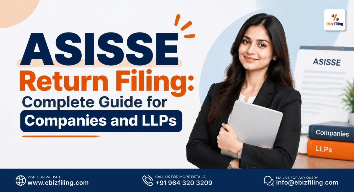 Complete guide to ASISSE Return filing for companies and LLPs