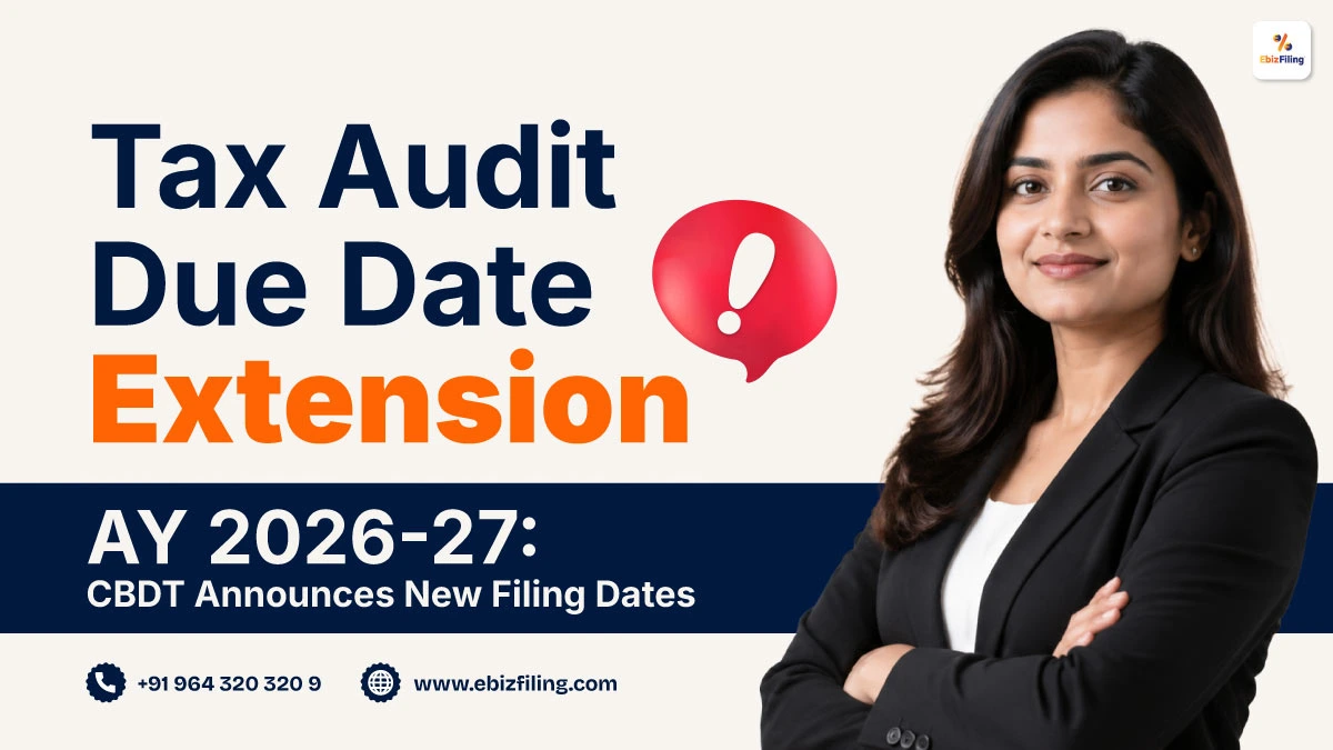 Tax audit due date extension for AY 2026-27 and new filing dates