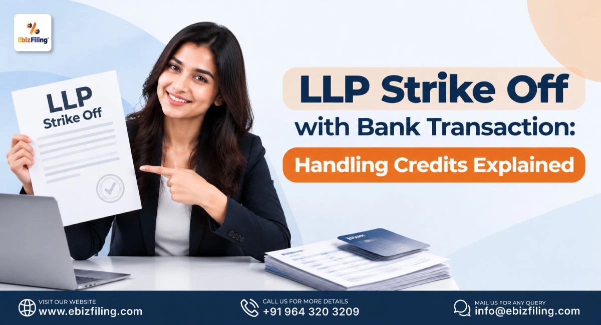 LLP strike-off process and handling bank credits before closure